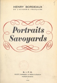 Portraits savoyards - Henry Bordeaux