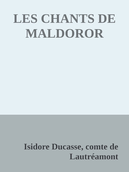 LES CHANTS DE MALDOROR