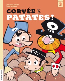 Corvée de patates ! - Johanne Gagné