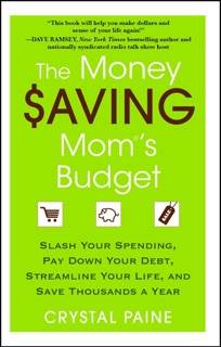 The Money Saving Mom's Budget by Crystal Paine