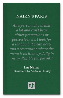 Nairn's Paris by Ian Nairn & Andrew Hussey