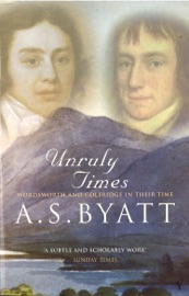 Unruly Times - A S Byatt