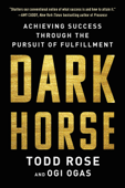 Dark Horse - Todd Rose & Ogi Ogas