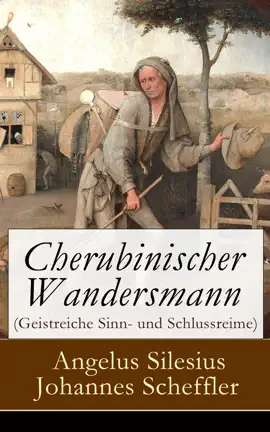 Read: Cherubinischer Wandersmann (Geistreiche Sinn- Book und Schlussreime)