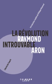La Révolution introuvable - Raymond Aron