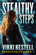 Stealthy Steps Stealthy Steps