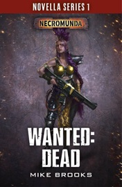 Wanted: Dead - Mike Brooks