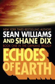 Echoes of Earth - Sean Williams & Shane Dix