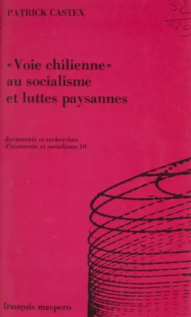 Read: Voie chilienne au socialisme et Book luttes paysannes