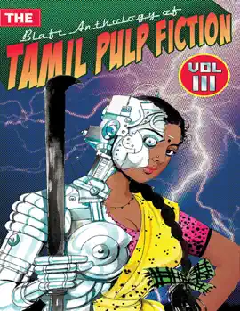 Read: The Blaft Anthology Book of Tamil Pulp Fiction, Vol. 3