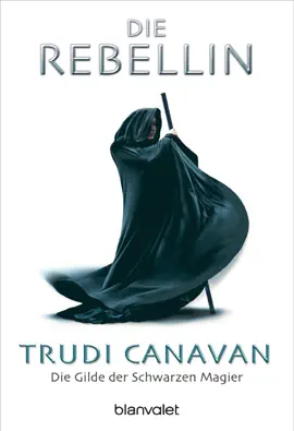 Read: Die Gilde der Schwarzen Magier Book - Die Rebellin