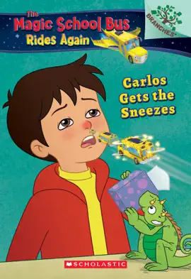 Read: Carlos Book Gets the Sneezes: Exploring Allergies A Branches Book (The Magic School Bus Rides Again #3)