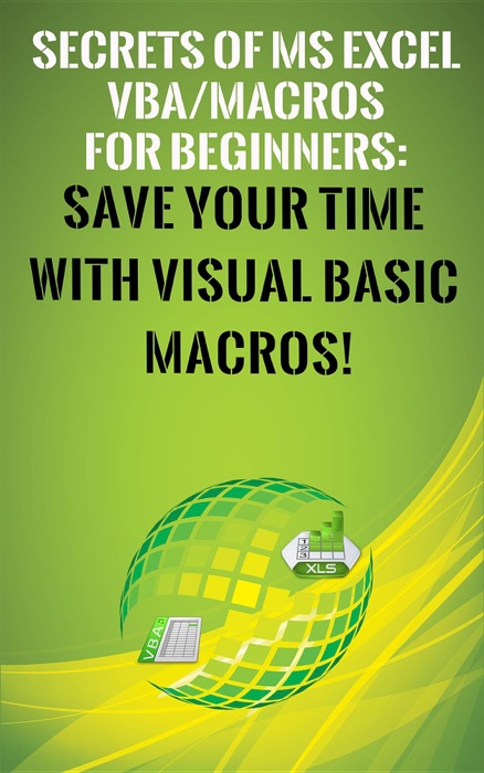 Secrets of MS Excel VBA/Macros for Beginners