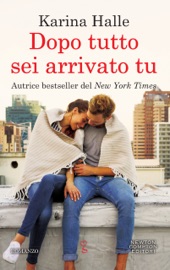 Dopo tutto sei arrivato tu - Karina Halle