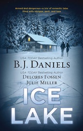 Ice Lake - B.J. Daniels, Delores Fossen & Julie Miller