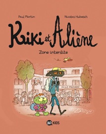 Kiki et Aliène, Tome 05 - Nicolas Hubesch & Paul Martin
