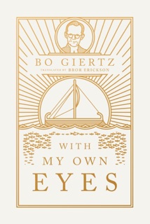 With My Own Eyes by Bo Giertz & Bror Erickson