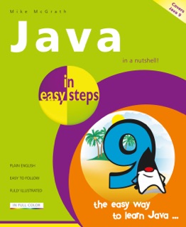 Java in easy steps, 6th Edition by Mike McGrath