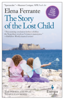 Elena Ferrante & Ann Goldstein - The Story of the Lost Child artwork