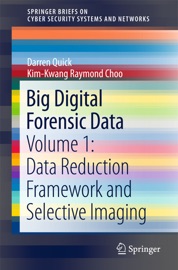 Big Digital Forensic Data - Darren Quick & Kim-Kwang Raymond Choo
