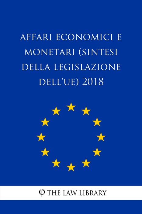Affari economici e monetari (Sintesi della legislazione dell'UE) 2018