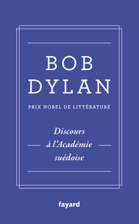 Discours à l'Académie suédoise by Bob Dylan