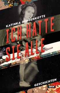 Ich hatte sie alle by Katinka Buddenkotte