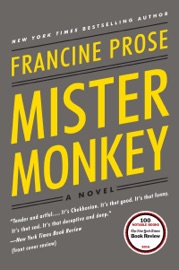 Mister Monkey - Francine Prose