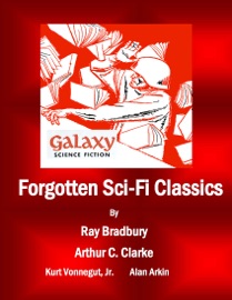 Forgotten Sci-Fi Classics - MDP Publishing, Ray Bradbury, Arthur C. Clarke, Kurt Vonnegut, Jr. & Alan Arkin