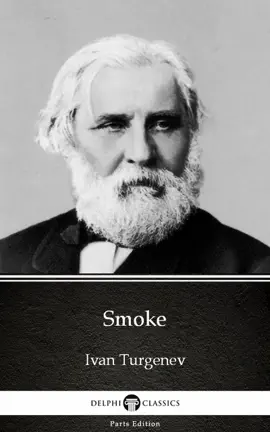 Read: Smoke Book by Ivan Turgenev - Delphi Classics (Illustrated)