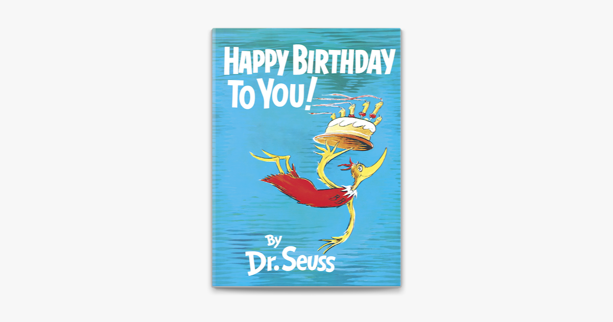 Happy Birthday to You! by Dr. Seuss on Apple Books