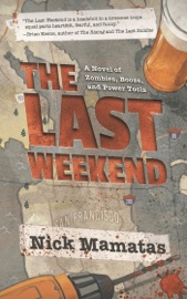 The Last Weekend - Nick Mamatas