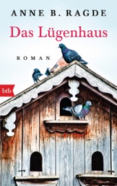 Das Lügenhaus - Anne B. Ragde