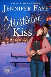 A Mistletoe Kiss - Jennifer Faye
