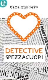 Detective spezzacuori (eLit) - Cara Summers