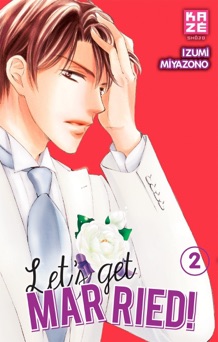 Let's Get Married! T02 - Izumi Miyazono