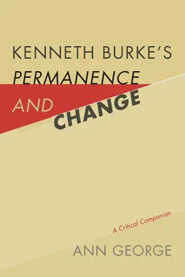 Read: Kenneth Book Burke's Permanence and Change