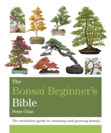The Bonsai Bible - Peter Chan