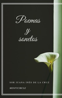 Poemas y sonetos by Sor Juana Inés de la Cruz