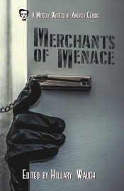 Merchants of Menace - Joan Aiken, Suzanne Blanc, Robert Bloch, Michael Butterworth, Miriam Allen DeFord, Stanley Ellin, Robert L. Fish, Celia Fremlin, Elsin Ann Gardner, Ron Goulart, Patricia Highsmith, Ross MacDonald, Al Nussbaum, Ellery Queen, Lawrence Treat, Don Von Elsner, Donald E. Westlake, Cornell Woolrich, Rod Amateau & David Davis