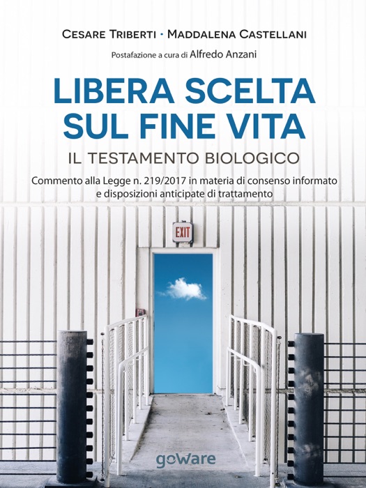 Libera scelta sul fine vita. Il testamento biologico