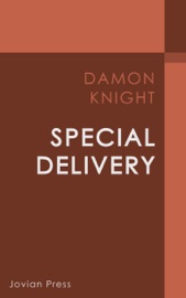 Special Delivery - Damon Knight