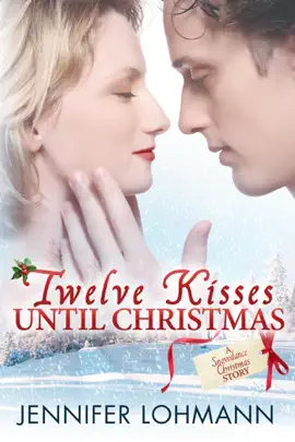Read: Twelve Kisses Until Book Christmas