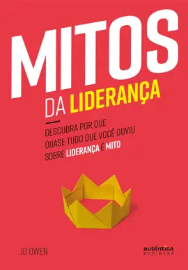 Read: Mitos da Liderança: Descubra por que quase tudo que você ouviu Book sobre liderança é mito
