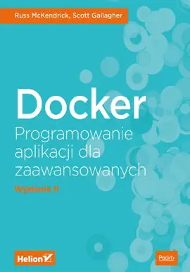 Read: Docker. Book Programowanie aplikacji dla zaawansowanych. Wydanie II