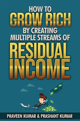 Read: How to Grow Rich by Creating Book Multiple Streams of Residual Income