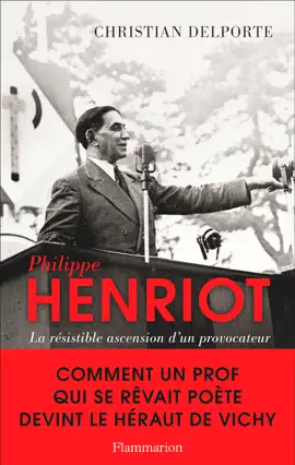 Read: Philippe Henriot. La Book résistible ascension d'un provocateur