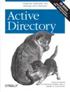 Active Directory by Brian Desmond, Joe Richards, Robbie Allen & Alistair G. Lowe-Norris Book Summary, Reviews and Downlod