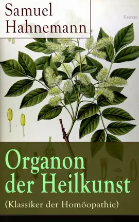 Read: Organon der Heilkunst Book (Klassiker der Homöopathie)