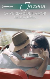 La verdad del amor - Melissa James